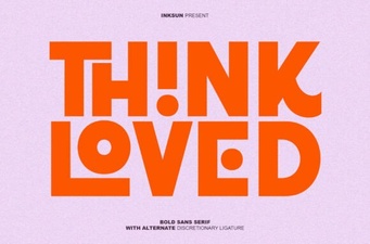 Think Loved Font - Free Sans Serif Typeface Download